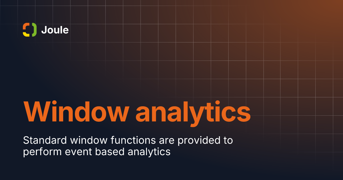 Window analytics | Joule