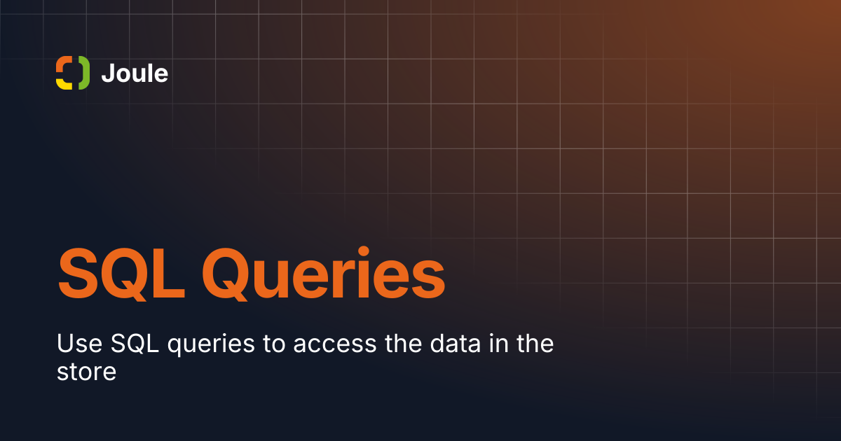 Sql queries joule